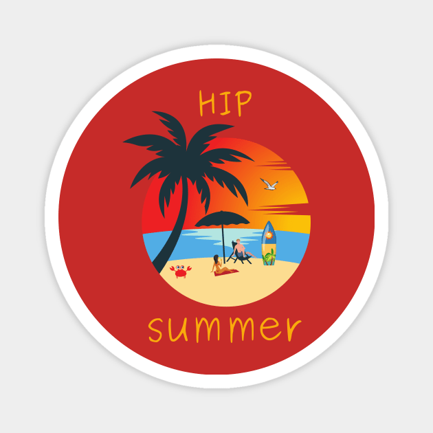 Hip summer Magnet by Rc tees